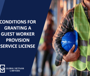 Conditions for granting a guest worker provision service license