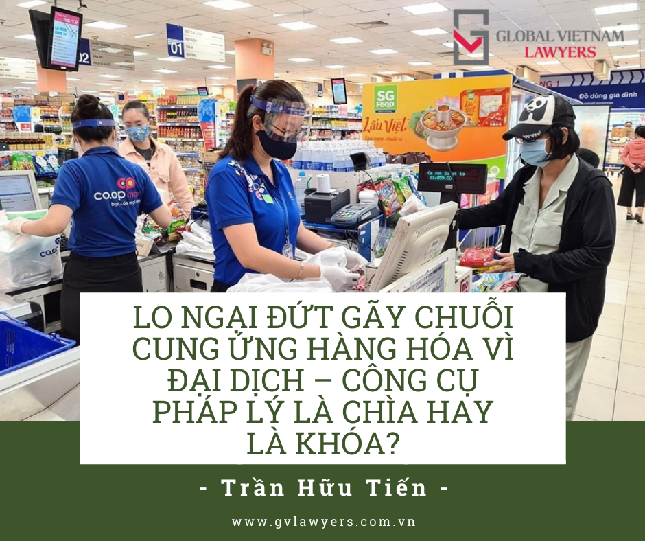Lo ngai dut gay chuoi cung ung hang hoa vi dai dich cong cu phap ly la chia hay la khoa Mr. Tien 28Aug2021 1