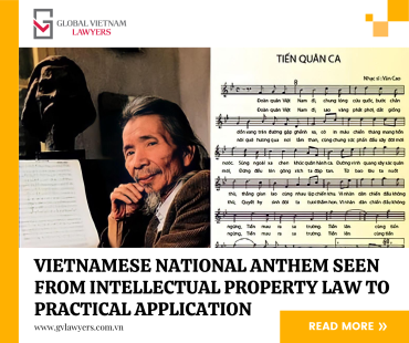 Vietnamese National Anthem seen from Intellectual property law to practical application