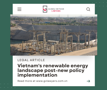 Vietnam’s renewable energy landscape post-new policy implementation