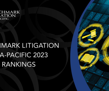 Benchmark Litigation | Asia Pacific 2023 Rankings