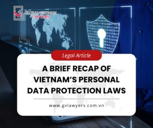 Sơ lược về luật bảo vệ dữ liệu cá nhân của Việt Nam