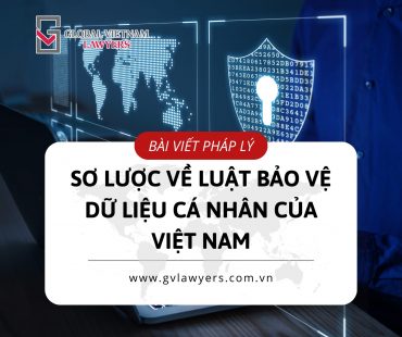 Sơ lược về luật bảo vệ dữ liệu cá nhân của Việt Nam
