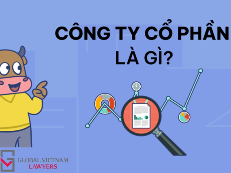 Công ty cổ phần là gì? Thủ tục thành lập công ty cổ phần