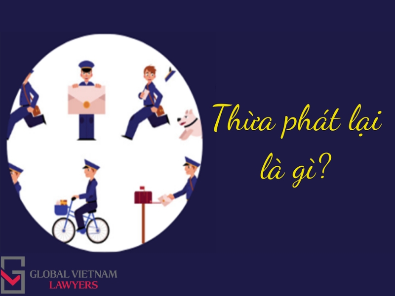 Công việc thừa phát lại gồm những gì? 