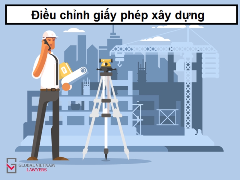 giấy phép xây dựng được điều chỉnh mấy lần