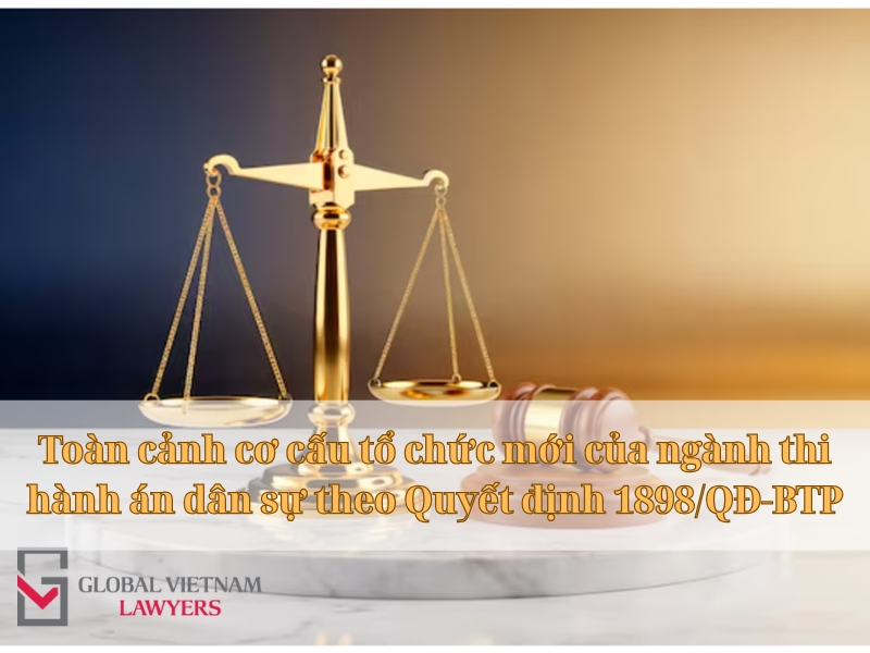 Toàn cảnh cơ cấu tổ chức mới của ngành thi hành án dân sự theo Quyết định 1898/QĐ-BTP