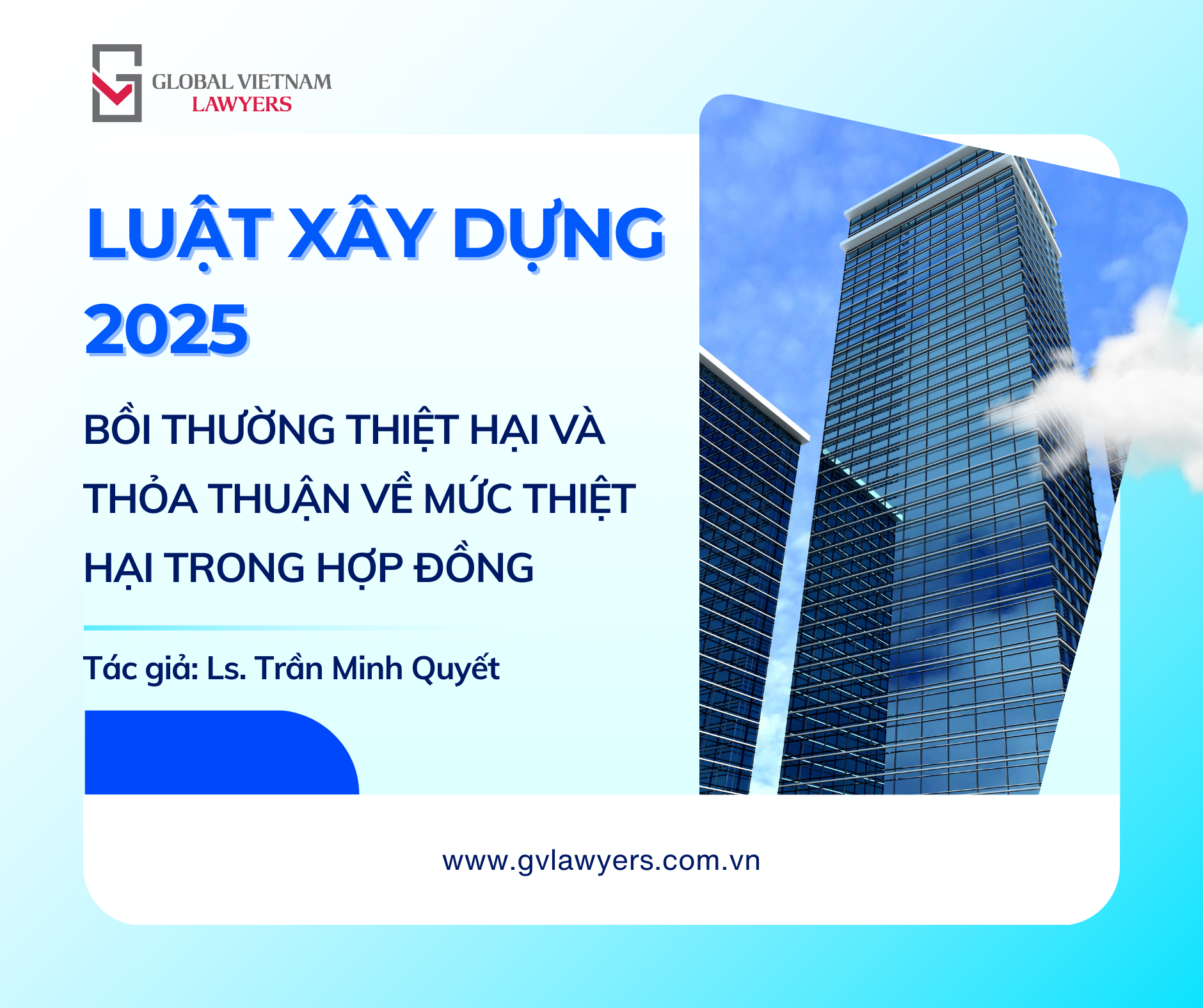 Luat Xay dung 2025 Boi thuong thiet hai va thoa thuan ve muc thiet hai trong hop dong